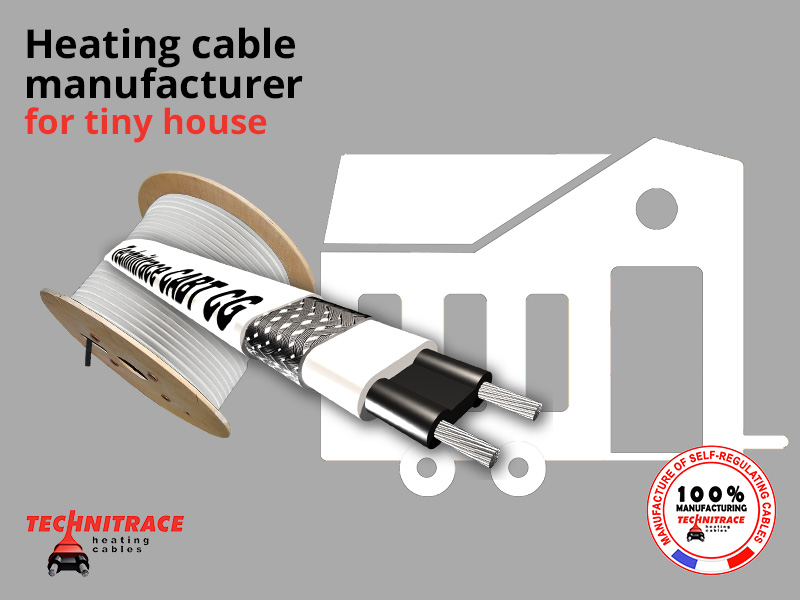heating cable manufacturer for tiny house – TECHNITRACE